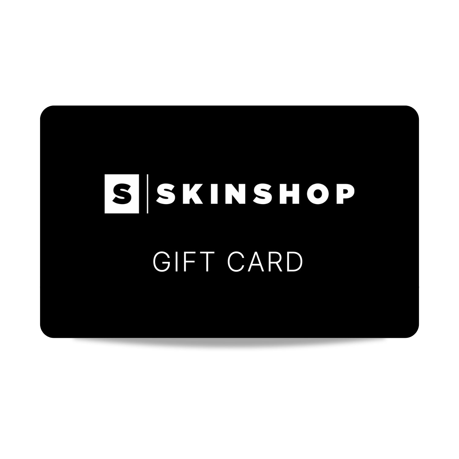SkinShop Gift Card
